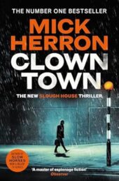 Clown Town by Mick Herron – Review