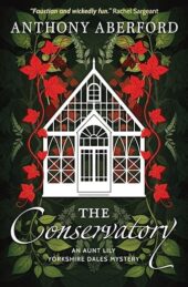 From International Thriller to Cosy Yorkshire Mystery by Anthony Aberford