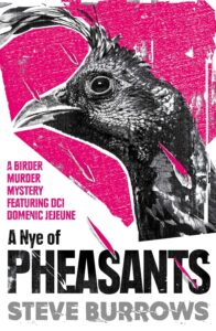 Front Cover of A Nye of Pheasants by Steve Burrows.