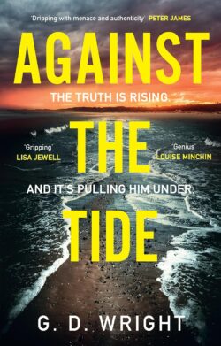 Against the Tide by GD Wright.