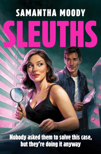 Sleuths by Samantha Moody.