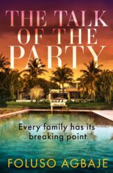 The Talk of the Party by Foluso Agbaje.