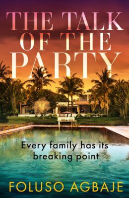 The Talk of the Party by Foluso Agbaje.